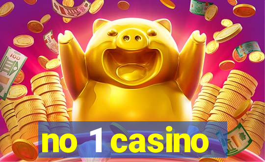 no 1 casino