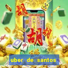 uber de santos para guarujá