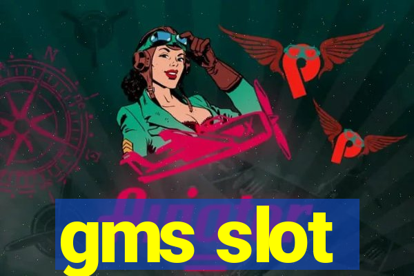 gms slot