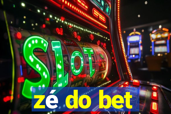 zé do bet