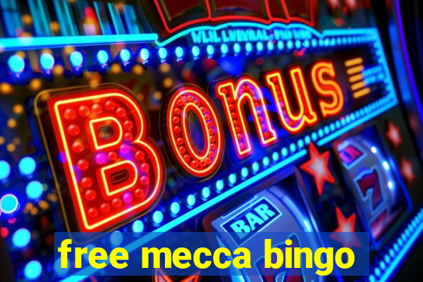 free mecca bingo