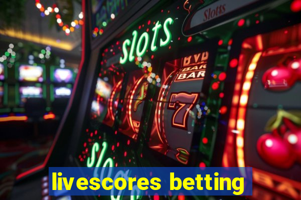 livescores betting