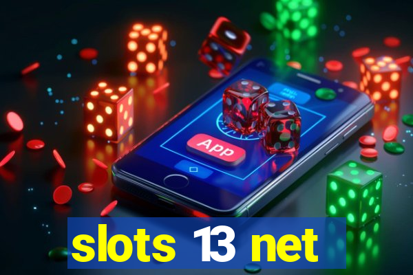 slots 13 net