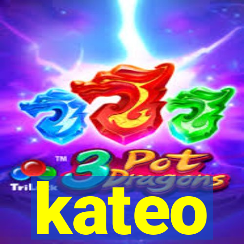 kateo