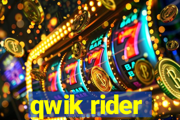 qwik rider