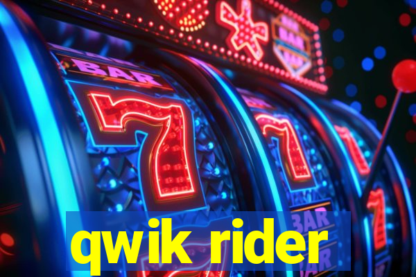 qwik rider