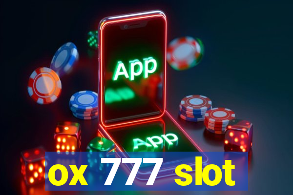 ox 777 slot