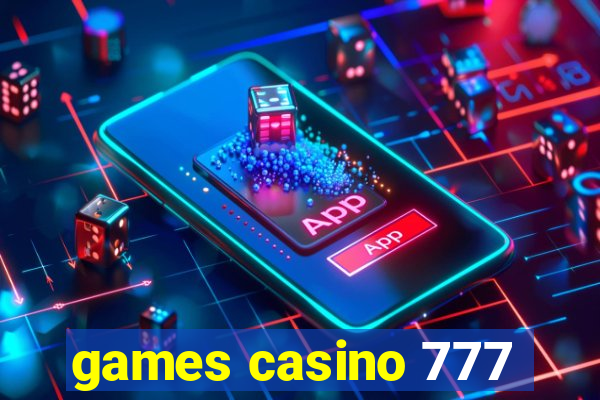 games casino 777