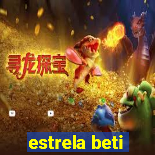 estrela beti