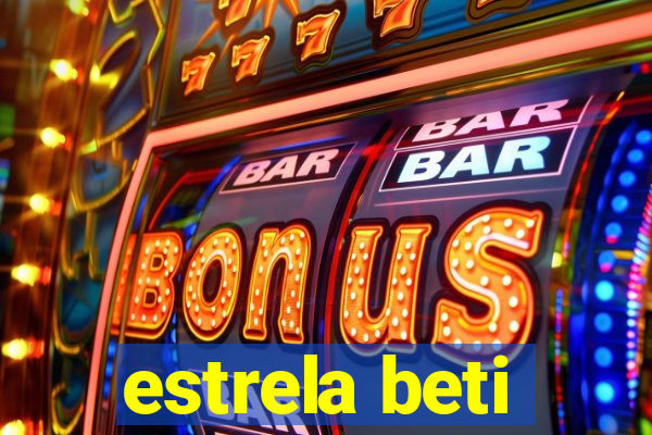 estrela beti