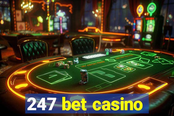 247 bet casino