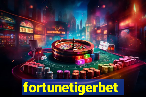 fortunetigerbet