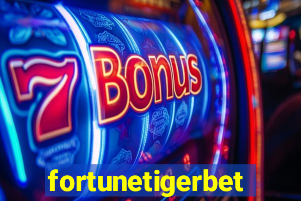 fortunetigerbet