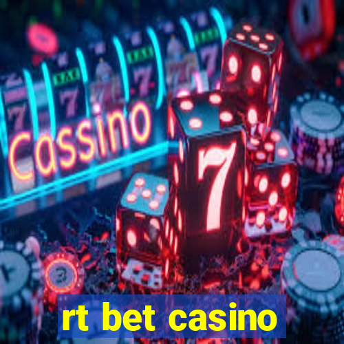 rt bet casino