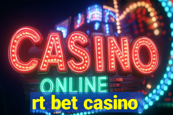 rt bet casino