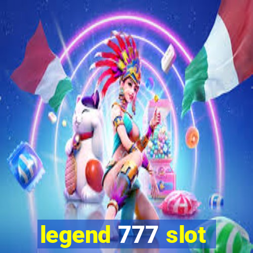 legend 777 slot