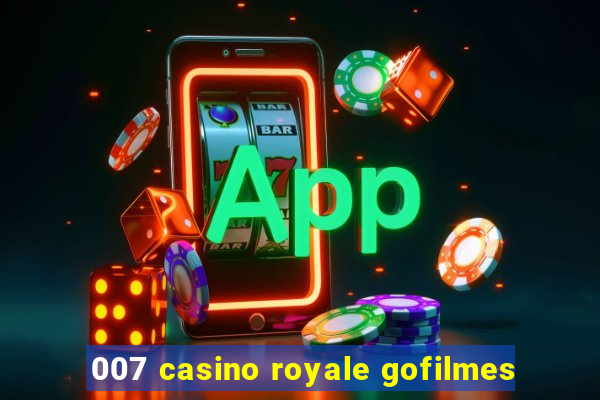 007 casino royale gofilmes