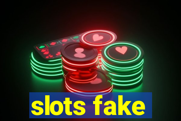 slots fake