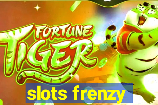 slots frenzy