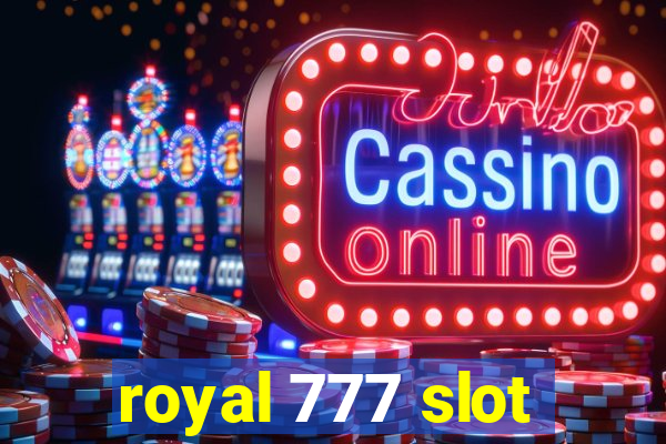 royal 777 slot