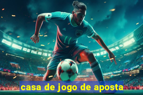 casa de jogo de aposta