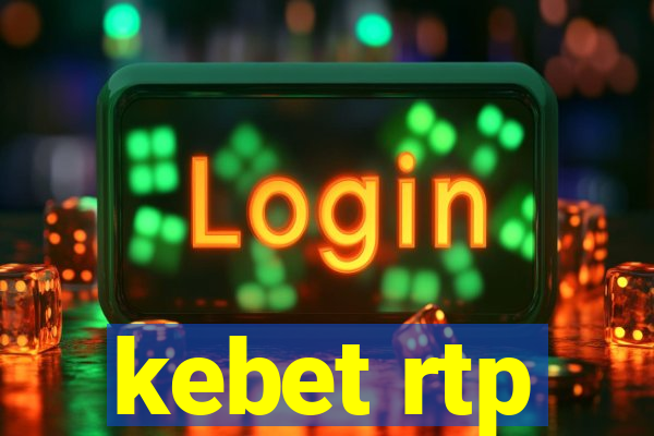 kebet rtp