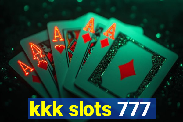 kkk slots 777