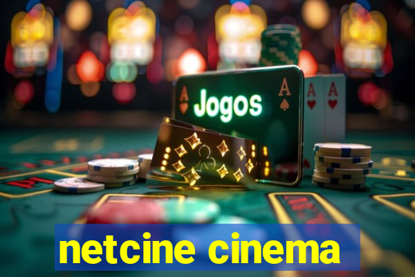 netcine cinema