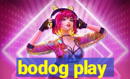 bodog play