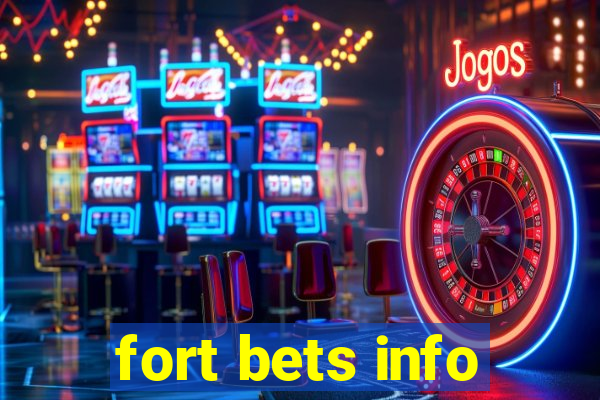 fort bets info