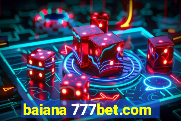 baiana 777bet.com