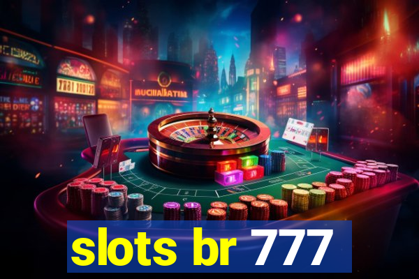 slots br 777