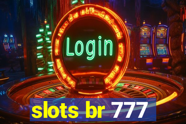 slots br 777