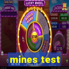 mines test