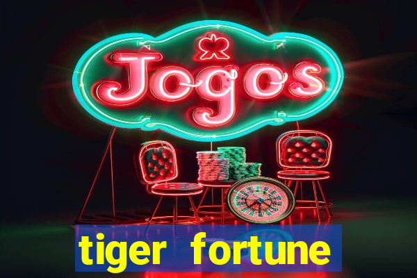 tiger fortune melhores horarios