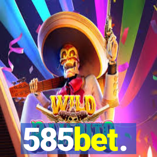 585bet.