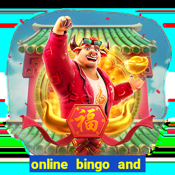 online bingo and slot games