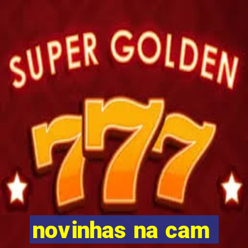 novinhas na cam