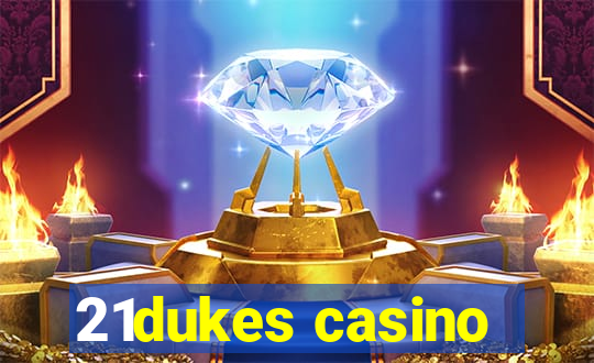 21dukes casino