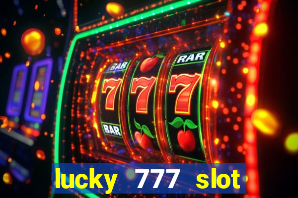 lucky 777 slot jili pagcor