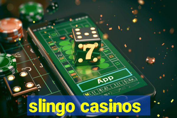 slingo casinos