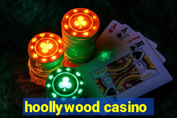 hoollywood casino