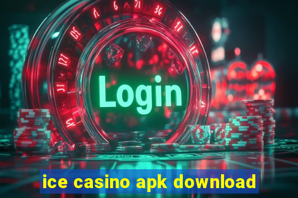 ice casino apk download