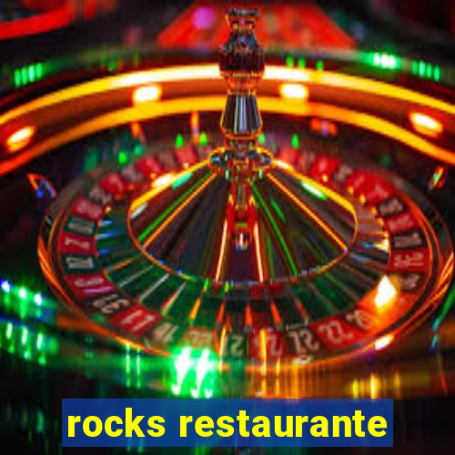 rocks restaurante