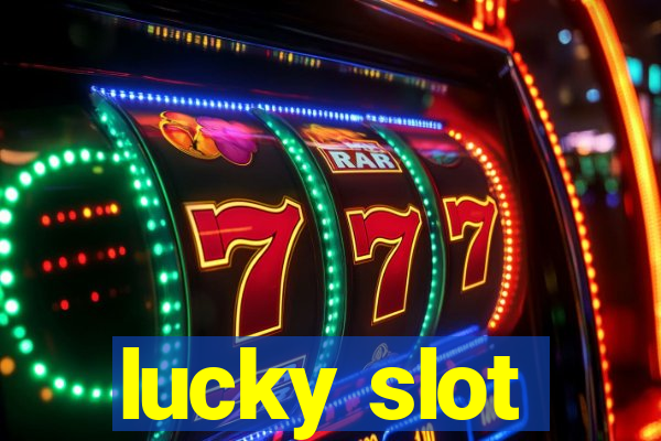 lucky slot