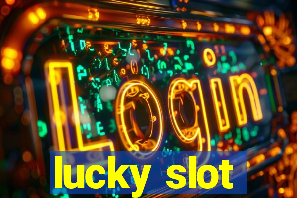 lucky slot