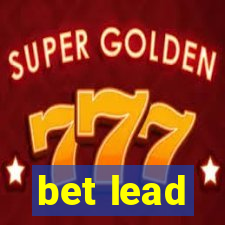 bet lead