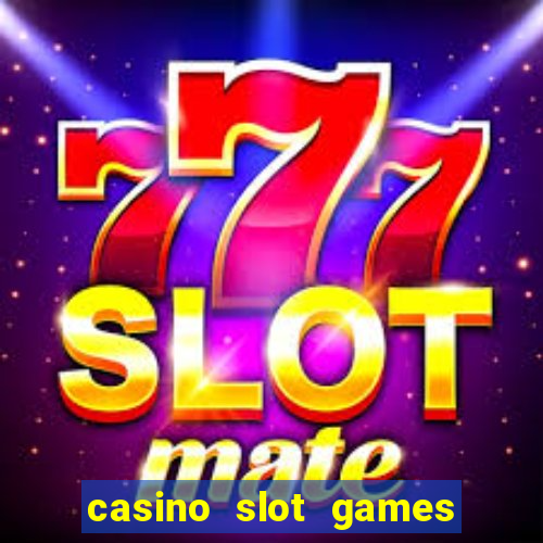 casino slot games for free