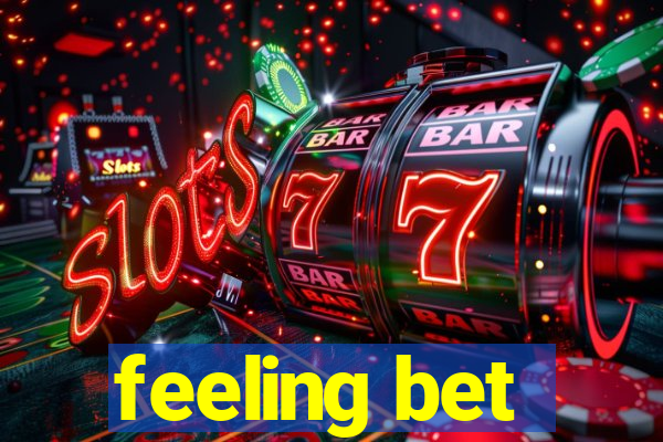 feeling bet