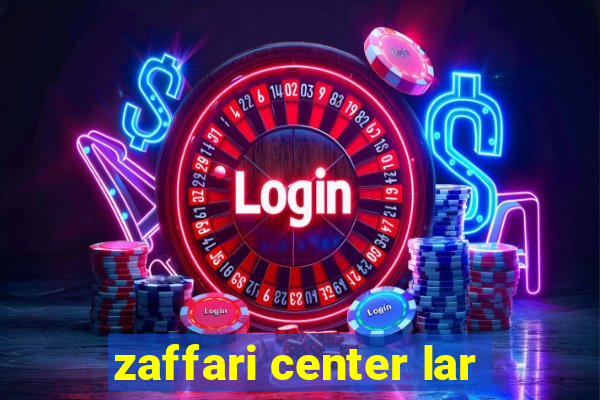 zaffari center lar